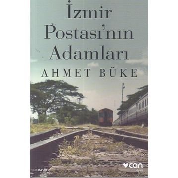 İzmir Postası’nın Adamları - Ahmet Büke