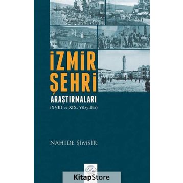 İzmir Şehri Araştırmaları - Nahide Şimşir