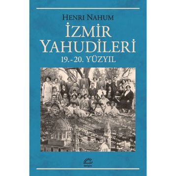 İzmir Yahudileri - Henri Nahum