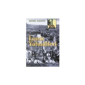 İzmir Yahudileri - Henri Nahum