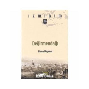 İzmirim Değirmendağı - İhsan Bayram