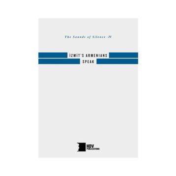 İzmit’s Armenians Speak - kollektif