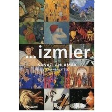 İZMLER SANATI ANLAMAK - STEPHEN LITTLE