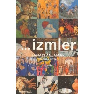 İZMLER SANATI ANLAMAK - STEPHEN LITTLE