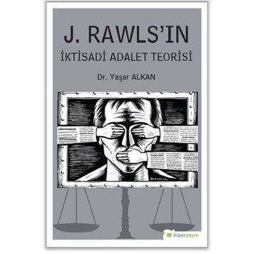 J.Rawls'ın İktisadi Adalet Teorisi - Yaşar Alkan