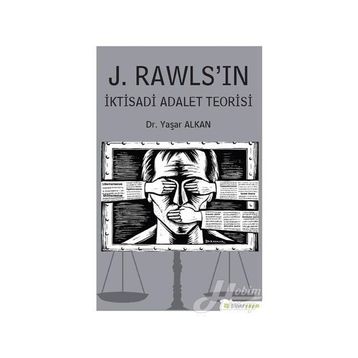 J.Rawls'ın İktisadi Adalet Teorisi - Yaşar Alkan