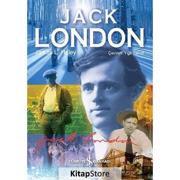 JACK LONDON (CILTLI) - JAMES L. HALEY
