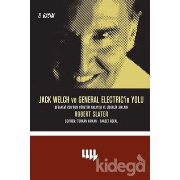 JACK WELCH VE GENERAL ELECTRIC'IN YOLU - ROBERT SLATER