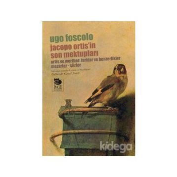 JACOPO ORTIS'IN SON MEKTUPLARI - GÜLBENDE KURAY ULUSOY;UGO FOSCOLO