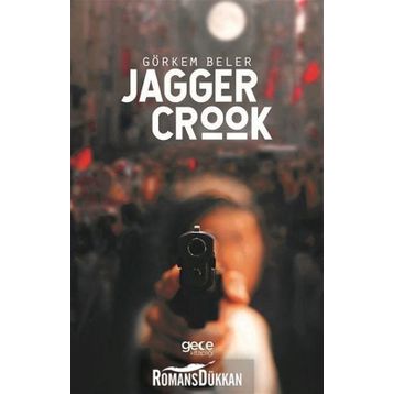 Jagger Crook - Görkem Beler