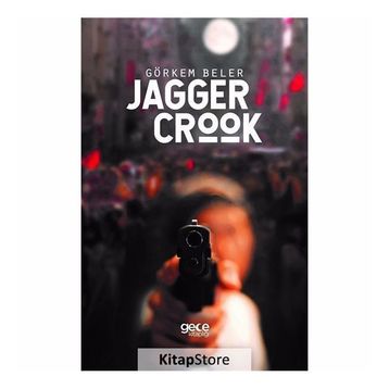 Jagger Crook - Görkem Beler