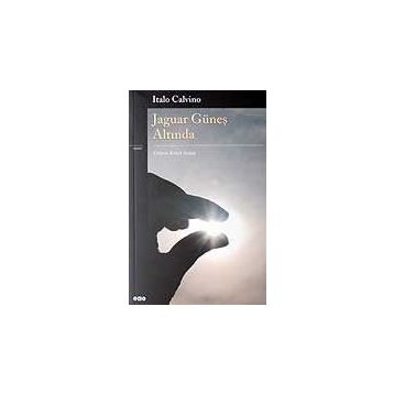 JAGUAR GÜNEŞ ALTINDA - ITALO CALVINO