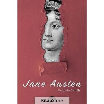 Jane Austen'ın Hayatı - Goldwin Smith