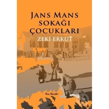 Jans Mans Sokağı Çocuklar - Zeki Erkut