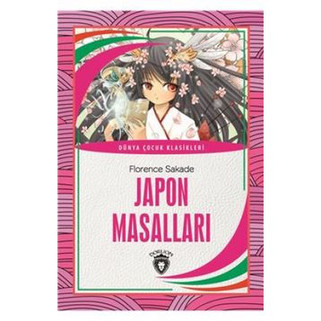 JAPON MASALLARI - FLORENCE SAKADE