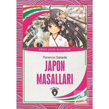 JAPON MASALLARI - FLORENCE SAKADE
