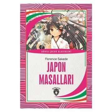 JAPON MASALLARI - FLORENCE SAKADE