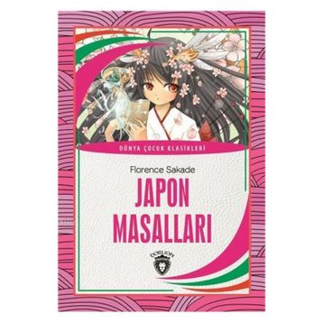 JAPON MASALLARI - FLORENCE SAKADE
