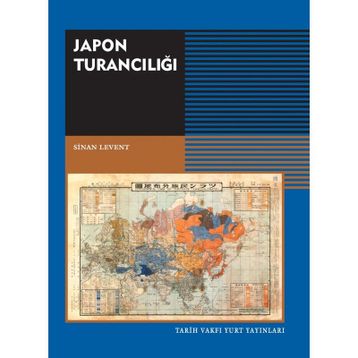 Japon Turancılığı - Sinan Levent