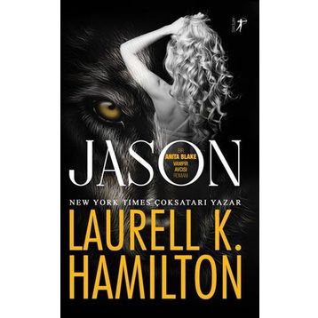 Jason - Laurell Hamilton - Artemis Yayınları