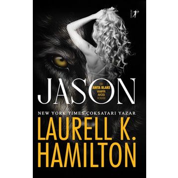 Jason - Laurell Hamilton - Artemis Yayınları