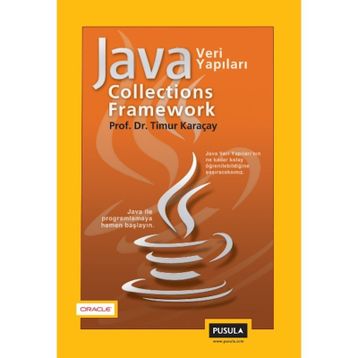 JAVA COLLECTIONS FRAMEWORK JAVA VERI YAPILARI - TIMUR KARAÇAY