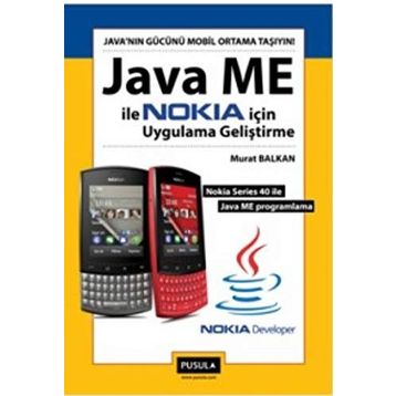 JAVA ME ILE NOKIA İÇİN UYGULAMA GELİŞTİRME - MURAT BALKAN