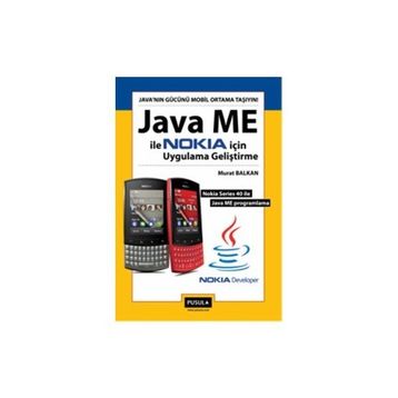 JAVA ME ILE NOKIA İÇİN UYGULAMA GELİŞTİRME - MURAT BALKAN