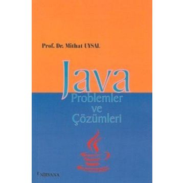 JAVA PROBLEMLER VE ÇÖZÜMLERİ - MITHAT UYSAL