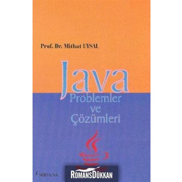 JAVA PROBLEMLER VE ÇÖZÜMLERİ - MITHAT UYSAL