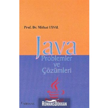 JAVA PROBLEMLER VE ÇÖZÜMLERİ - MITHAT UYSAL
