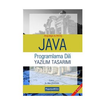 JAVA PROGRAMLAMA DILI VE YAZILIM TASARIMI - ALTUĞ B. ALTINTAŞ
