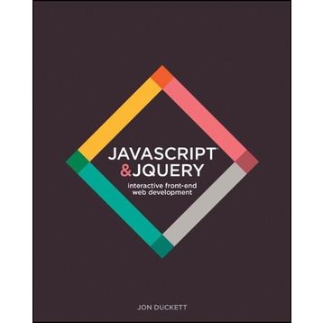 JavaScript And JQuery: Interactive Front–End Web Development - Jon Duckett