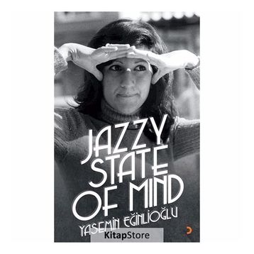 Jazzy State Of Mind - Yasemin Eğinlioğlu
