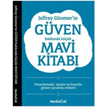 JEFFREY GITOMER'IN GÜVEN HAKKINDA KÜÇÜK MAVI KITABI - GENEL