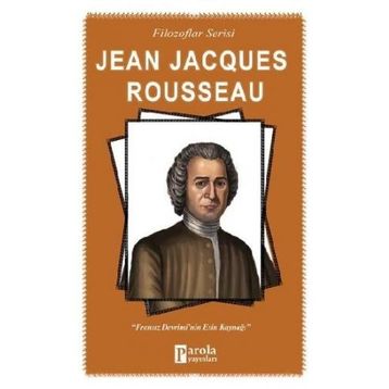 Jena Jacques Rousseau - Turan Tektaş