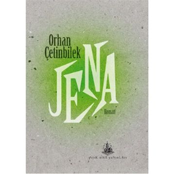 Jena - Orhan Çetinbilek