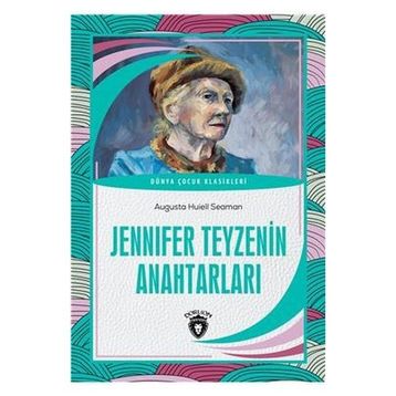 Jennifer Teyzenin Anahtarları - Augusta Huiell Seaman