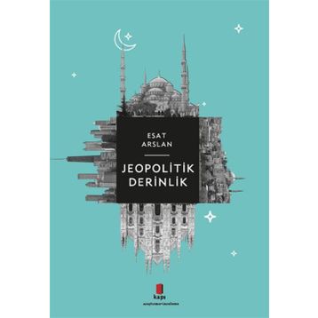 Jeopolitik Derinlik - Esat Arslan