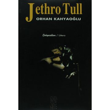 JETHRO TULL - ORHAN KÂHYAOĞLU