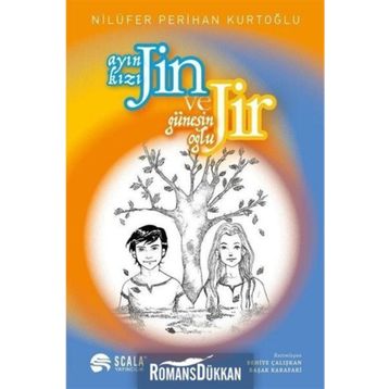 Jin Ve Jir Ayın Kızı - Güneşin Oğlu - Nilüfer Perihan Kurtoğlu