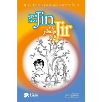 Jin Ve Jir Ayın Kızı - Güneşin Oğlu - Nilüfer Perihan Kurtoğlu