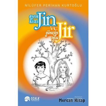 Jin Ve Jir Ayın Kızı - Güneşin Oğlu - Nilüfer Perihan Kurtoğlu