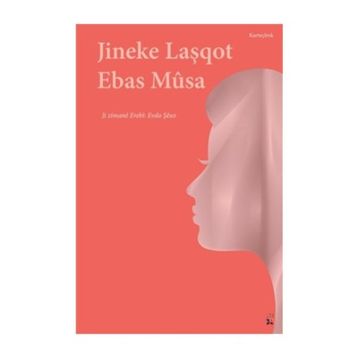 Jineke Laşqot - Ebas Musa