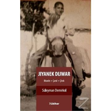 Jıyanek Dıjwar - Süleyman Demirkol