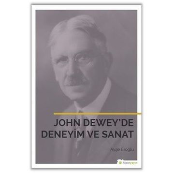 John Dewey’de Deneyim ve Sanat