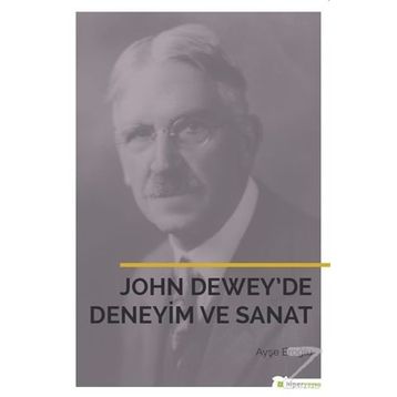 John Dewey’de Deneyim ve Sanat