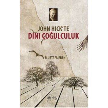 John Hick’te Dini Çoğulculuk - Mustafa Eren