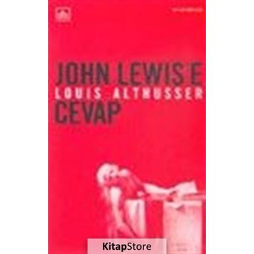 JOHN LEWIS'E CEVAP - LOUIS ALTHUSSER