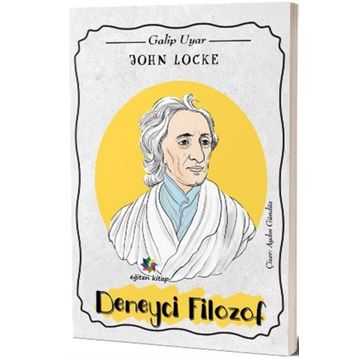 John Locke: Deneyci Filozof - Galip Uyar